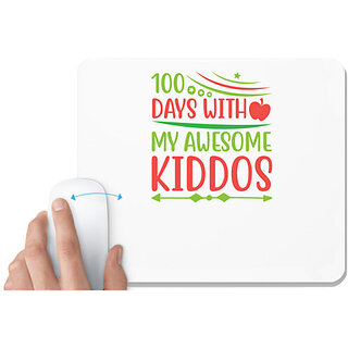                       UDNAG White Mousepad 'Teacher Student | 100 days with my awesome kiddos' for Computer / PC / Laptop [230 x 200 x 5mm]                                              