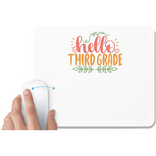                       UDNAG White Mousepad 'Teacher Student | hello third grade' for Computer / PC / Laptop [230 x 200 x 5mm]                                              