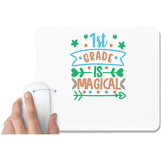                       UDNAG White Mousepad 'Teacher Student | 1st grade is' for Computer / PC / Laptop [230 x 200 x 5mm]                                              