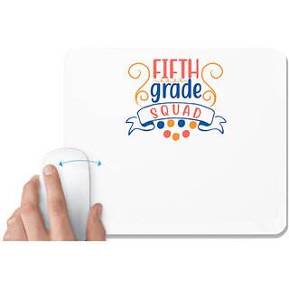                       UDNAG White Mousepad 'Teacher Student | fifth grade squadddd' for Computer / PC / Laptop [230 x 200 x 5mm]                                              
