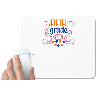                       UDNAG White Mousepad 'Teacher Student | fifth grade squad' for Computer / PC / Laptop [230 x 200 x 5mm]                                              