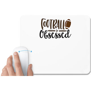                       UDNAG White Mousepad 'Football | Football Obsessed' for Computer / PC / Laptop [230 x 200 x 5mm]                                              
