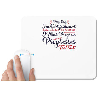                       UDNAG White Mousepad 'I am old fashioned | Dr. Seuss' for Computer / PC / Laptop [230 x 200 x 5mm]                                              