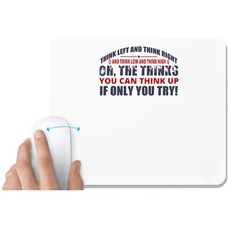                       UDNAG White Mousepad 'You can think up if only you try | Dr. Seuss' for Computer / PC / Laptop [230 x 200 x 5mm]                                              