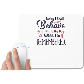                       UDNAG White Mousepad 'Behave i will be remember | Dr. Seuss' for Computer / PC / Laptop [230 x 200 x 5mm]                                              