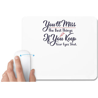                       UDNAG White Mousepad 'You'll miss if you keep your eyes shut | Dr. Seuss' for Computer / PC / Laptop [230 x 200 x 5mm]                                              