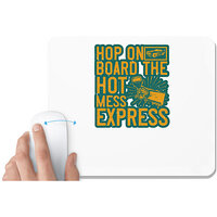 UDNAG White Mousepad 'Girls trip | hop on board the hot mess express' for Computer / PC / Laptop [230 x 200 x 5mm]