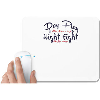                       UDNAG White Mousepad 'Day play night fight | Dr. Seuss' for Computer / PC / Laptop [230 x 200 x 5mm]                                              