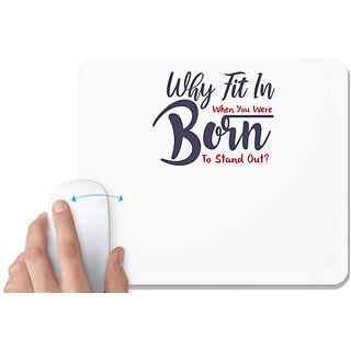                      UDNAG White Mousepad 'Why fit in when you were born to stand | Dr. Seuss' for Computer / PC / Laptop [230 x 200 x 5mm]                                              