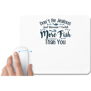                       UDNAG White Mousepad 'Fishing | Don't be jealous' for Computer / PC / Laptop [230 x 200 x 5mm]                                              