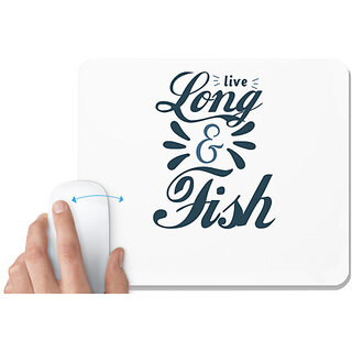                       UDNAG White Mousepad 'Fishing | live long & fish' for Computer / PC / Laptop [230 x 200 x 5mm]                                              