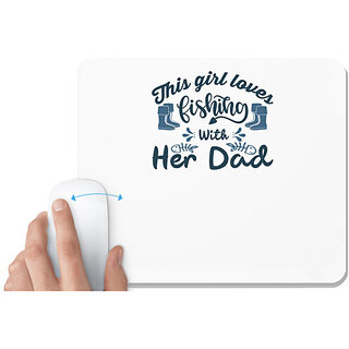                      UDNAG White Mousepad 'Fishing | This girl loves fishing' for Computer / PC / Laptop [230 x 200 x 5mm]                                              