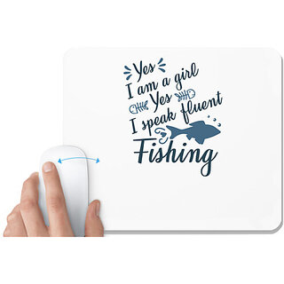                       UDNAG White Mousepad 'Fishing | Yes I am a Girl' for Computer / PC / Laptop [230 x 200 x 5mm]                                              