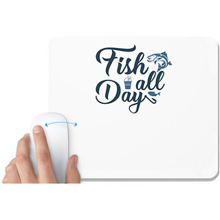                       UDNAG White Mousepad 'Fishing | Fish all day' for Computer / PC / Laptop [230 x 200 x 5mm]                                              