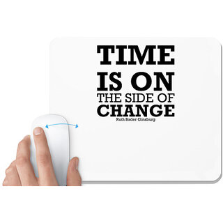                       UDNAG White Mousepad 'Time | Time is on the side of change' for Computer / PC / Laptop [230 x 200 x 5mm]                                              