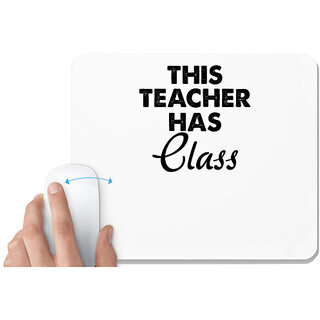                       UDNAG White Mousepad 'Teacher | this teacher hass class' for Computer / PC / Laptop [230 x 200 x 5mm]                                              
