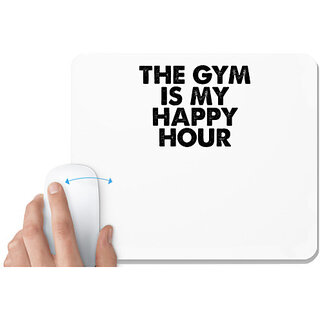                       UDNAG White Mousepad 'Gym | this gym is my happy hour' for Computer / PC / Laptop [230 x 200 x 5mm]                                              