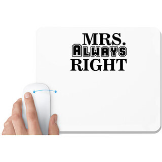                       UDNAG White Mousepad 'Couple | mrs. always right' for Computer / PC / Laptop [230 x 200 x 5mm]                                              