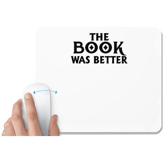                       UDNAG White Mousepad 'Book | the book was better' for Computer / PC / Laptop [230 x 200 x 5mm]                                              