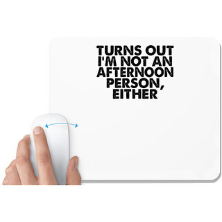                       UDNAG White Mousepad 'Person | turns out i'm not an' for Computer / PC / Laptop [230 x 200 x 5mm]                                              