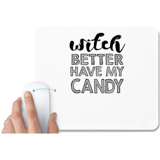                       UDNAG White Mousepad 'Candy | witch better have my candy' for Computer / PC / Laptop [230 x 200 x 5mm]                                              
