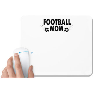                       UDNAG White Mousepad 'Football | football mom' for Computer / PC / Laptop [230 x 200 x 5mm]                                              