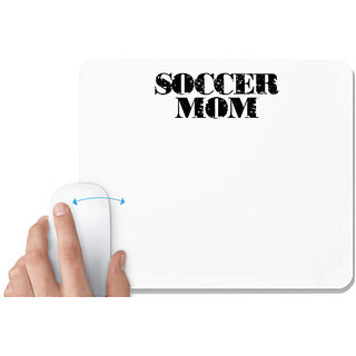                       UDNAG White Mousepad 'Soccer | soccer mom copy' for Computer / PC / Laptop [230 x 200 x 5mm]                                              