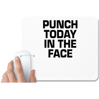                      UDNAG White Mousepad 'Boxing | punch today in the face' for Computer / PC / Laptop [230 x 200 x 5mm]                                              