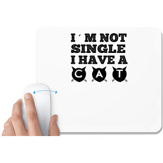                       UDNAG White Mousepad 'Cat | i'm not a single' for Computer / PC / Laptop [230 x 200 x 5mm]                                              