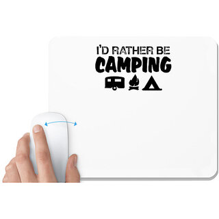                       UDNAG White Mousepad 'Camping | i'd rather be' for Computer / PC / Laptop [230 x 200 x 5mm]                                              