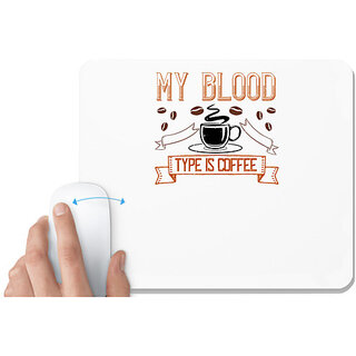                       UDNAG White Mousepad 'Coffee | my blood type is coffee' for Computer / PC / Laptop [230 x 200 x 5mm]                                              