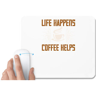                       UDNAG White Mousepad 'Coffee | life happens coffee helps' for Computer / PC / Laptop [230 x 200 x 5mm]                                              