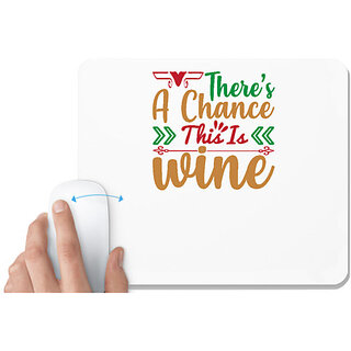                       UDNAG White Mousepad 'Christmas | there's a change this is wine' for Computer / PC / Laptop [230 x 200 x 5mm]                                              