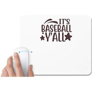                       UDNAG White Mousepad 'Baseball | it's baseball y'all' for Computer / PC / Laptop [230 x 200 x 5mm]                                              