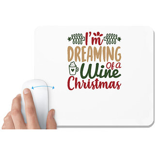                       UDNAG White Mousepad 'Christmas | i'm dreaming of a wine cristmas' for Computer / PC / Laptop [230 x 200 x 5mm]                                              