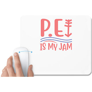                       UDNAG White Mousepad 'Student teacher | P.E IS MY JAM' for Computer / PC / Laptop [230 x 200 x 5mm]                                              