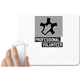                       UDNAG White Mousepad 'Volunteers | Professional Volunteer' for Computer / PC / Laptop [230 x 200 x 5mm]                                              