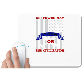                       UDNAG White Mousepad 'Airforce | Air power may either end war' for Computer / PC / Laptop [230 x 200 x 5mm]                                              