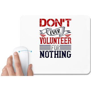                       UDNAG White Mousepad 'Airforce | Dont ever volunteer for nothing' for Computer / PC / Laptop [230 x 200 x 5mm]                                              