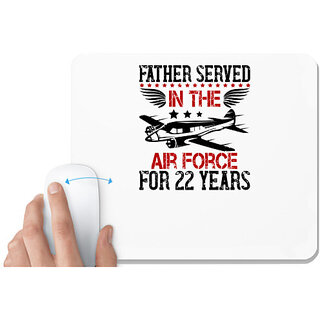                      UDNAG White Mousepad 'Airforce | Father served in the Air Force for years' for Computer / PC / Laptop [230 x 200 x 5mm]                                              