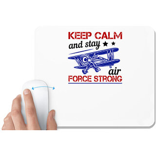                       UDNAG White Mousepad 'Airforce | Keep calm and stay Air Force strong' for Computer / PC / Laptop [230 x 200 x 5mm]                                              