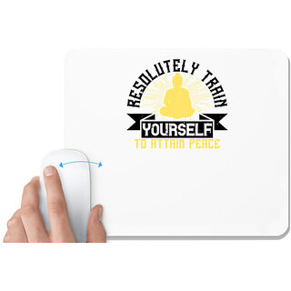                       UDNAG White Mousepad 'Buddhism | Resolutely train yourself to attain peace' for Computer / PC / Laptop [230 x 200 x 5mm]                                              