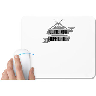                       UDNAG White Mousepad 'Climbing | Climb now, work later' for Computer / PC / Laptop [230 x 200 x 5mm]                                              