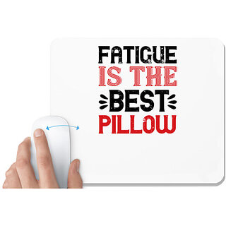                       UDNAG White Mousepad 'Sleeping | Fatigue is the best pillow' for Computer / PC / Laptop [230 x 200 x 5mm]                                              