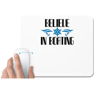                       UDNAG White Mousepad 'Boating | Believe in Boating' for Computer / PC / Laptop [230 x 200 x 5mm]                                              