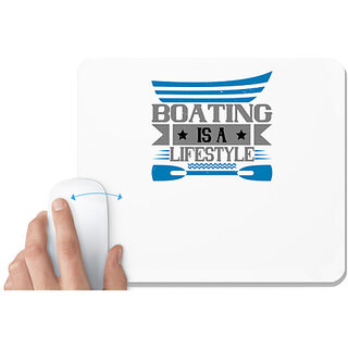                       UDNAG White Mousepad 'Boating | Boating is a lifestyle' for Computer / PC / Laptop [230 x 200 x 5mm]                                              