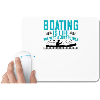                       UDNAG White Mousepad 'Boating | Boating is life, the rest is just details' for Computer / PC / Laptop [230 x 200 x 5mm]                                              