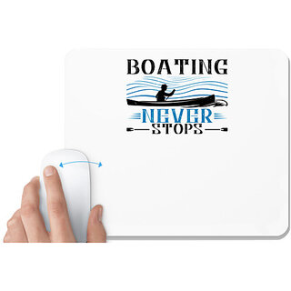                       UDNAG White Mousepad 'Boating | Boating never stops' for Computer / PC / Laptop [230 x 200 x 5mm]                                              