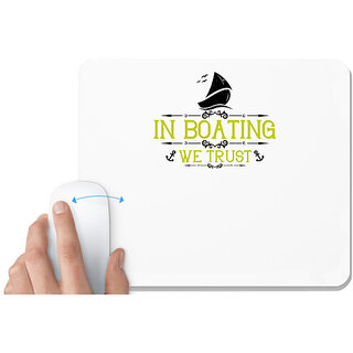                       UDNAG White Mousepad 'Boating | In Boating we trust' for Computer / PC / Laptop [230 x 200 x 5mm]                                              