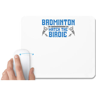                       UDNAG White Mousepad 'Badminton | Badminton Watch the Birdie' for Computer / PC / Laptop [230 x 200 x 5mm]                                              